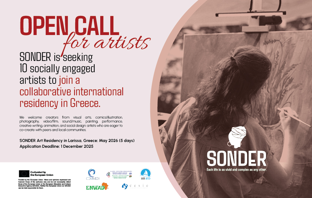 Informational poster for the SONDER Project, an international art residency in Larissa, Greece, May 2026. The poster describes a call for 10 socially engaged artists from across Europe to explore identity, belonging, and visibility through art. It highlights key dates application deadline December 1, 2025, announcement January 31, 2026, and residency in May 2026 and outlines eligibility, themes such as Afrophobia, diaspora, and intersectionality, and details on how to apply. The project is co-funded by the EU’s Citizens, Equality, Rights and Values (CERV) Programme and organized by partners from Greece, Italy, Cyprus, and Spain.